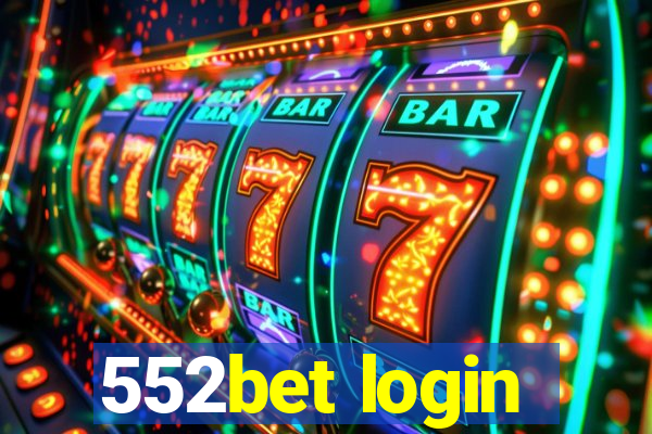 552bet login